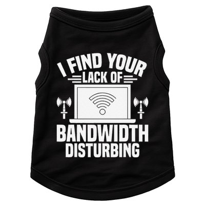 I Find Your Lack Of Bandwidth Disturbing. Network Admin Doggie Tank
