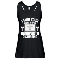 I Find Your Lack Of Bandwidth Disturbing. Network Admin Ladies Essential Flowy Tank