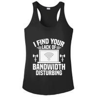 I Find Your Lack Of Bandwidth Disturbing. Network Admin Ladies PosiCharge Competitor Racerback Tank