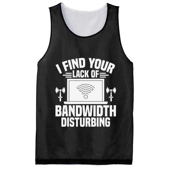 I Find Your Lack Of Bandwidth Disturbing. Network Admin Mesh Reversible Basketball Jersey Tank