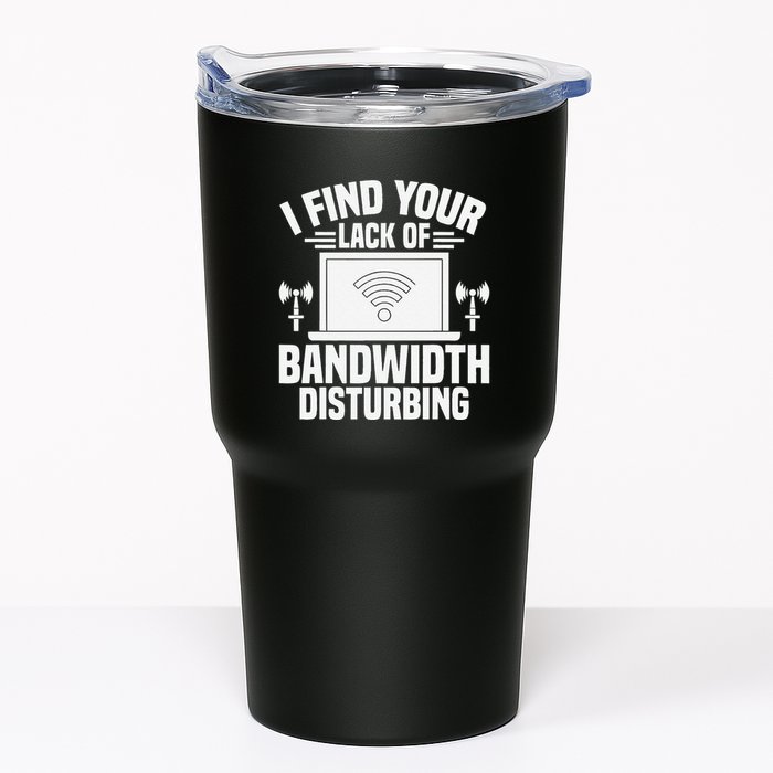 I Find Your Lack Of Bandwidth Disturbing. Network Admin Tumbler