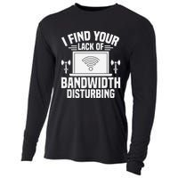 I Find Your Lack Of Bandwidth Disturbing. Network Admin Cooling Performance Long Sleeve Crew