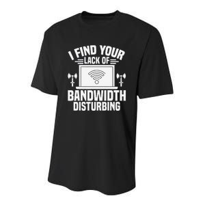 I Find Your Lack Of Bandwidth Disturbing. Network Admin Youth Performance Sprint T-Shirt