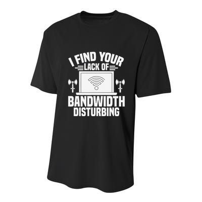 I Find Your Lack Of Bandwidth Disturbing. Network Admin Youth Performance Sprint T-Shirt