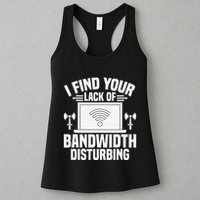 I Find Your Lack Of Bandwidth Disturbing. Network Admin Womens Tank Top