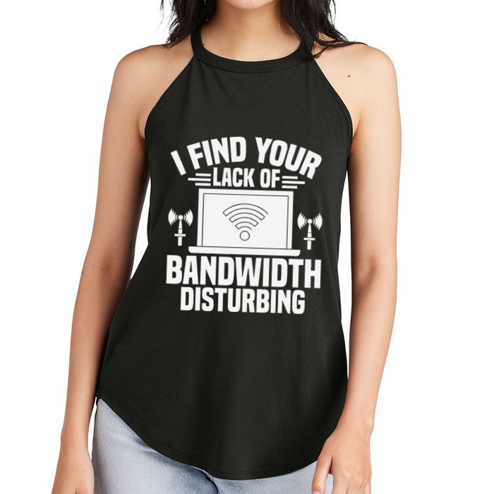 I Find Your Lack Of Bandwidth Disturbing. Network Admin Women's Perfect Tri Rocker Tank