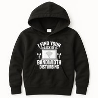 I Find Your Lack Of Bandwidth Disturbing. Network Admin Kids Hoodie