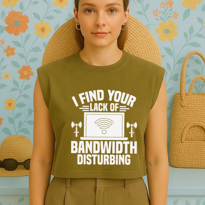 I Find Your Lack Of Bandwidth Disturbing. Network Admin Garment-Dyed Women's Muscle Tee