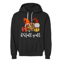 It's Fall Y'all Autumn Leaves Gnomes Fall Funny Garment-Dyed Fleece Hoodie