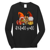 It's Fall Y'all Autumn Leaves Gnomes Fall Funny Long Sleeve Shirt