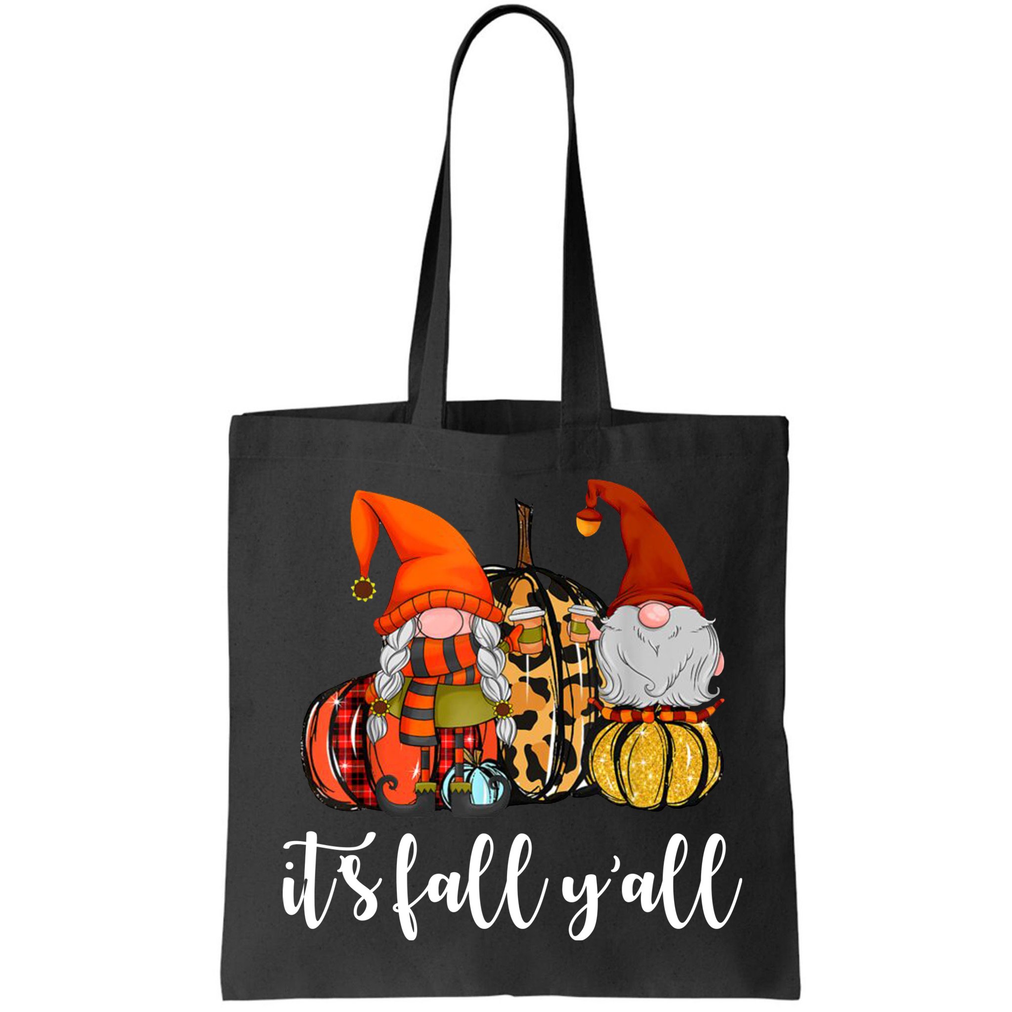 It's Fall Y'all Autumn Leaves Gnomes Fall Funny Bag