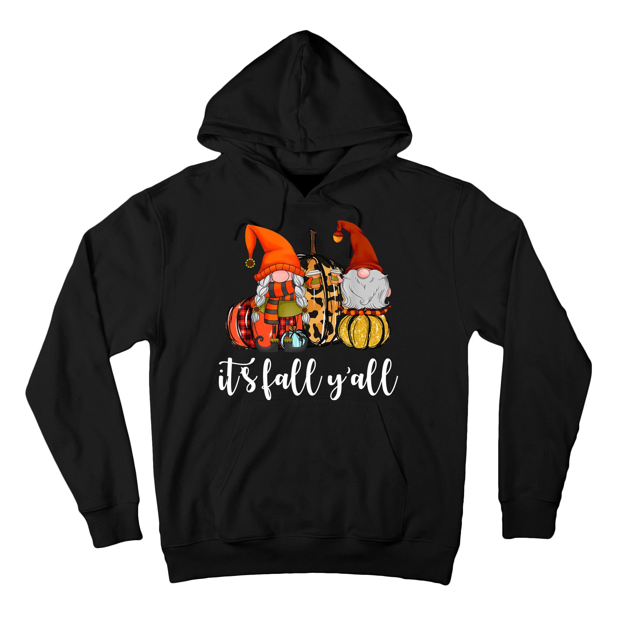 It's Fall Y'all Autumn Leaves Gnomes Fall Funny Tall Hoodie