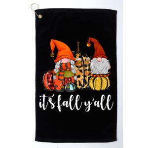 It's Fall Y'all Autumn Leaves Gnomes Fall Funny Platinum Collection Golf Towel