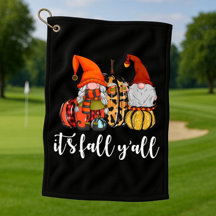 It's Fall Y'all Autumn Leaves Gnomes Fall Funny Golf Towel