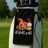 It's Fall Y'all Autumn Leaves Gnomes Fall Funny Golf Towel