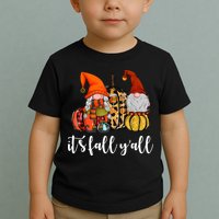 It's Fall Y'all Autumn Leaves Gnomes Fall Funny Toddler T-Shirt
