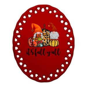 It's Fall Y'all Autumn Leaves Gnomes Fall Funny Ceramic Oval Ornament