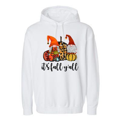 It's Fall Y'all Autumn Leaves Gnomes Fall Funny Garment-Dyed Fleece Hoodie