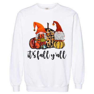 It's Fall Y'all Autumn Leaves Gnomes Fall Funny Garment-Dyed Sweatshirt