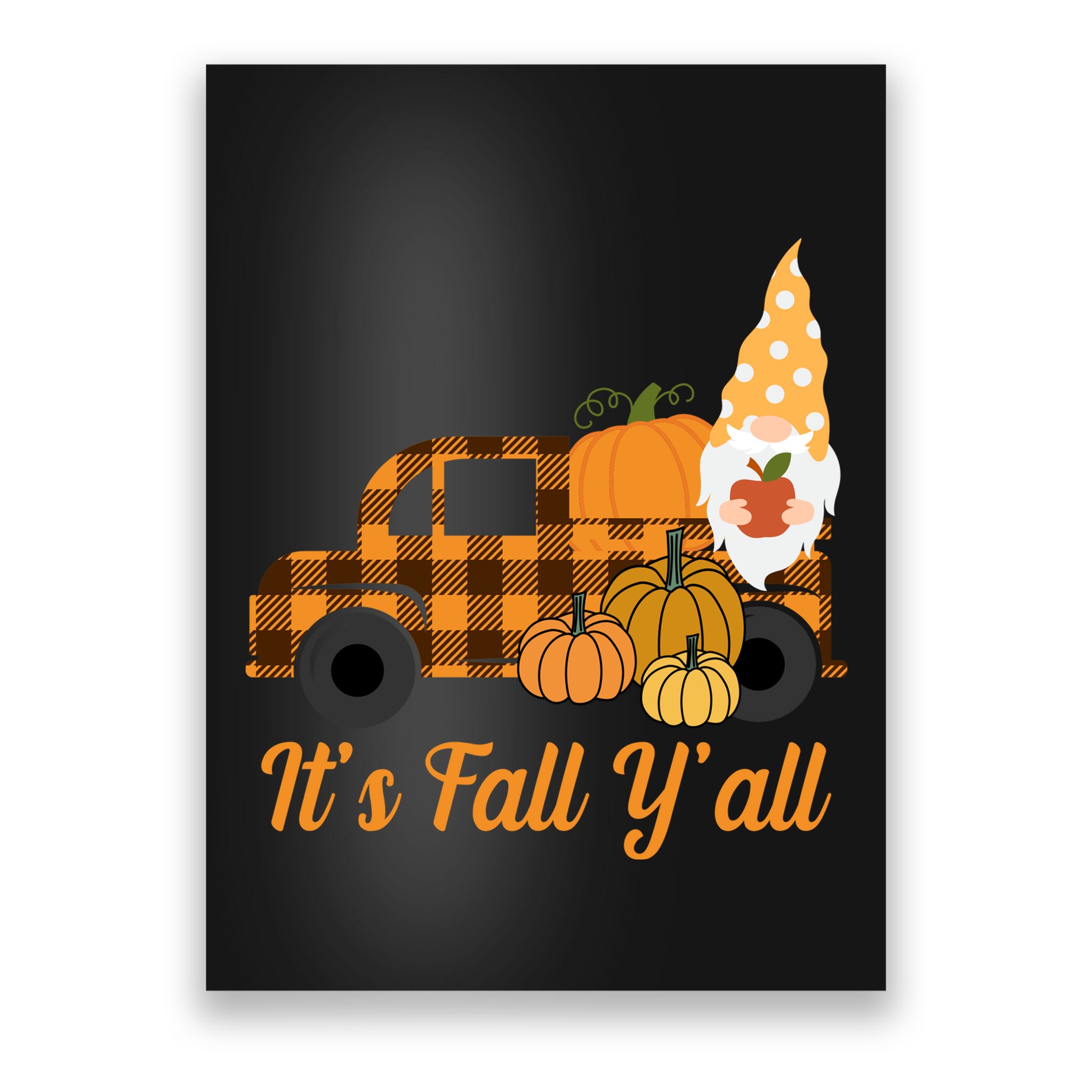 It's Fall Y'all Pumpkin Gnome Poster