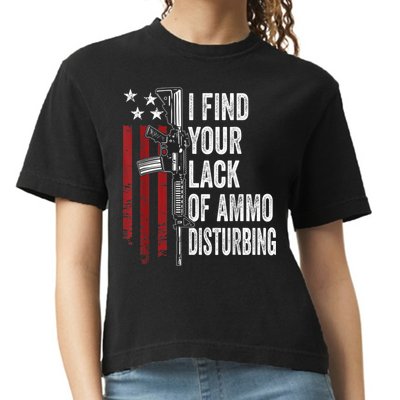 I Find Your Lack Of Ammo Disturbing Funny Gun Owner Joke Comfort Colors Boxy T-Shirt