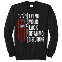 I Find Your Lack Of Ammo Disturbing Funny Gun Owner Joke Sweatshirt