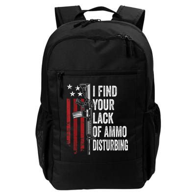 I Find Your Lack Of Ammo Disturbing Funny Gun Owner Joke Backpack