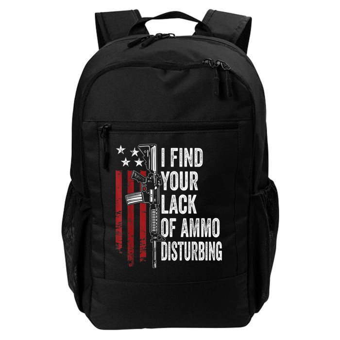 I Find Your Lack Of Ammo Disturbing Funny Gun Owner Joke Backpack