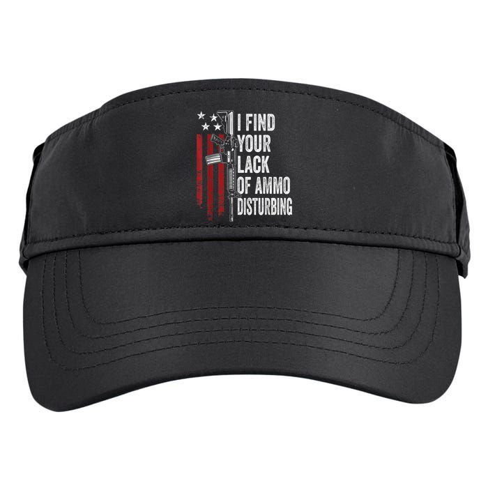 I Find Your Lack Of Ammo Disturbing Funny Gun Owner Joke Adult Drive Performance Visor