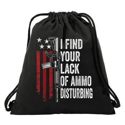I Find Your Lack Of Ammo Disturbing Funny Gun Owner Joke Drawstring Bag