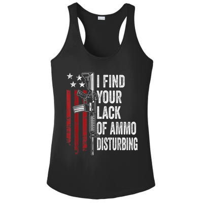 I Find Your Lack Of Ammo Disturbing Funny Gun Owner Joke Ladies PosiCharge Competitor Racerback Tank
