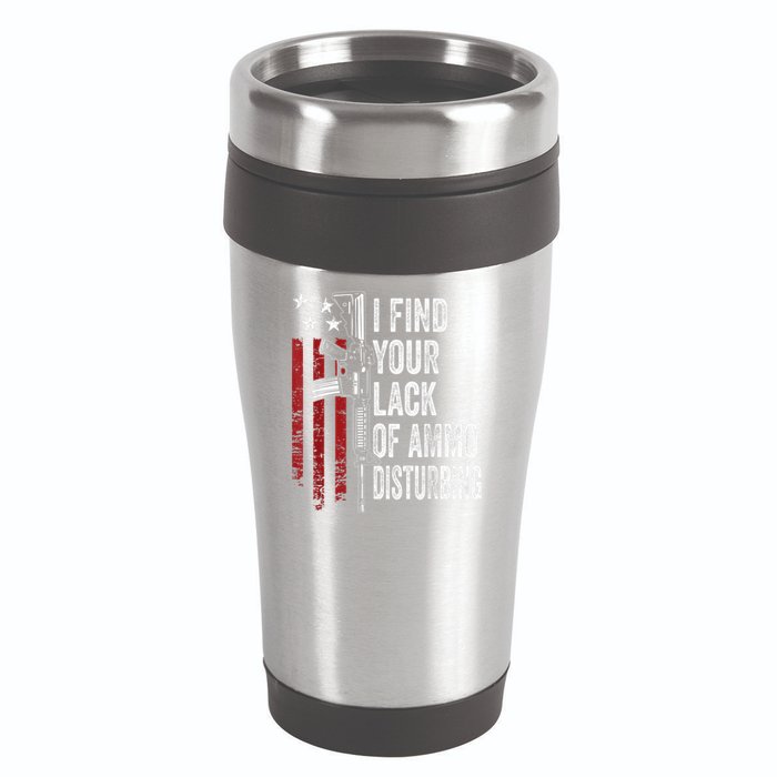 I Find Your Lack Of Ammo Disturbing Funny Gun Owner Joke 16oz Travel Tumbler
