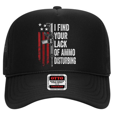 I Find Your Lack Of Ammo Disturbing Funny Gun Owner Joke Trucker Hat
