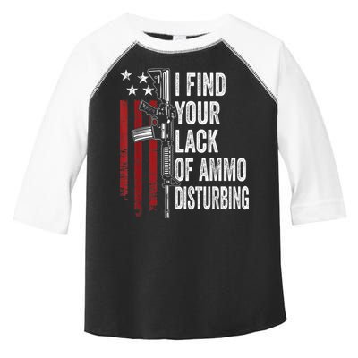 I Find Your Lack Of Ammo Disturbing Funny Gun Owner Joke Toddler Fine Jersey T-Shirt