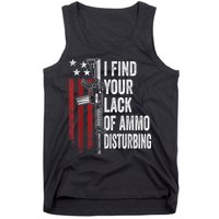 I Find Your Lack Of Ammo Disturbing Funny Gun Owner Joke Tank Top
