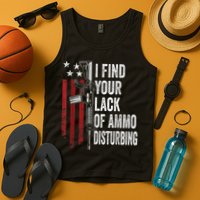 I Find Your Lack Of Ammo Disturbing Funny Gun Owner Joke Tank Top