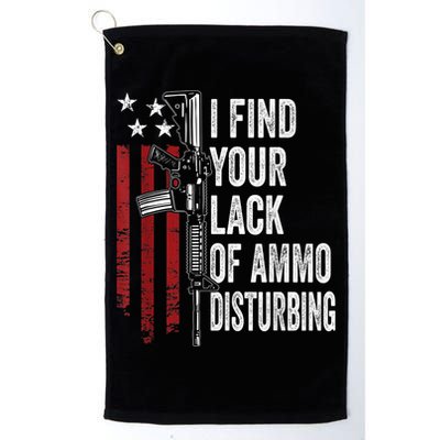 I Find Your Lack Of Ammo Disturbing Funny Gun Owner Joke Golf Towel