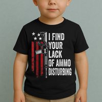 I Find Your Lack Of Ammo Disturbing Funny Gun Owner Joke Toddler T-Shirt