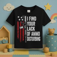 I Find Your Lack Of Ammo Disturbing Funny Gun Owner Joke Toddler T-Shirt