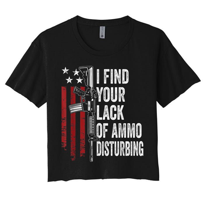 I Find Your Lack Of Ammo Disturbing Funny Gun Owner Joke Crop Top