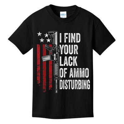 I Find Your Lack Of Ammo Disturbing Funny Gun Owner Joke Kids T-Shirt
