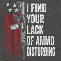 I Find Your Lack Of Ammo Disturbing Funny Gun Owner Joke Vector Backpack