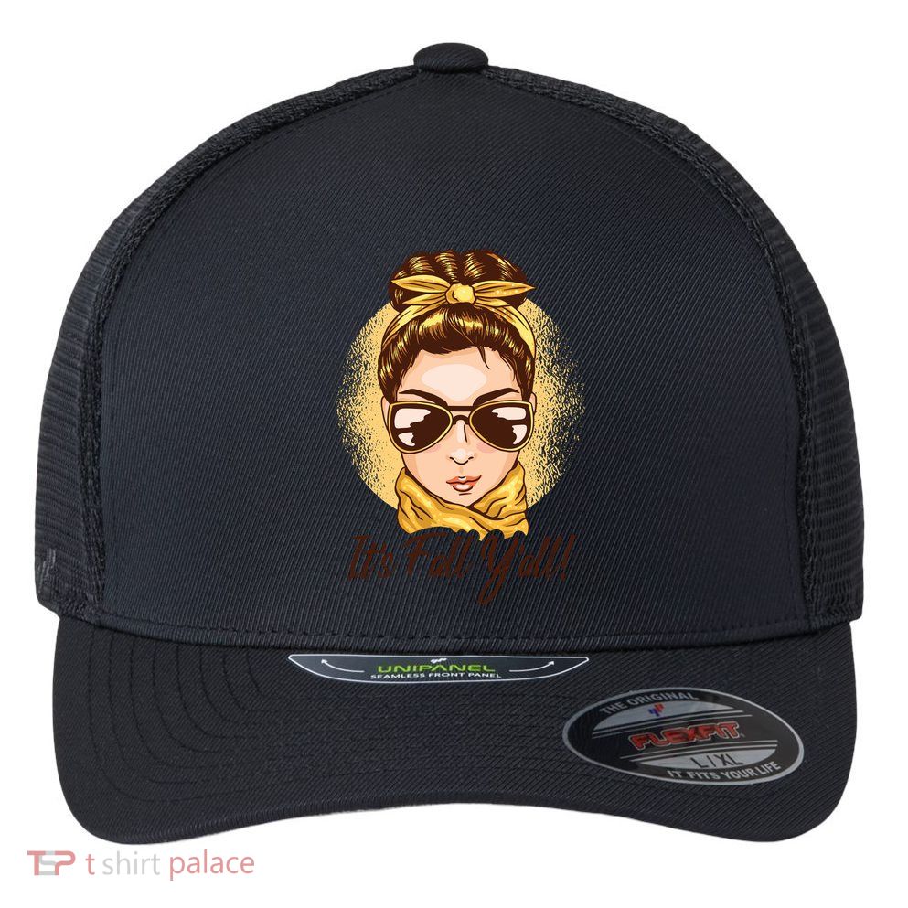 It's Fall Y'all Female Bun Flexfit Unipanel Trucker Cap