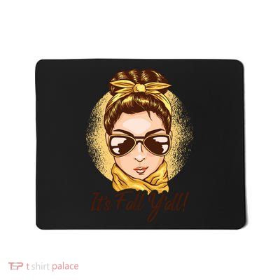 It's Fall Y'all Female Bun Mousepad