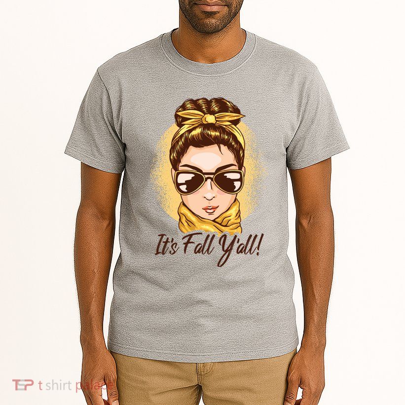 It's Fall Y'all Female Bun Tall T-Shirt