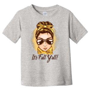 It's Fall Y'all Female Bun Toddler T-Shirt