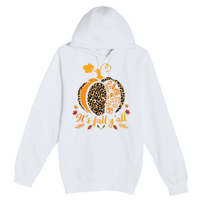 Its Fall Yall Fall Nurse Scrub Tops Leopard Pumpkin Nurse Premium Pullover Hoodie