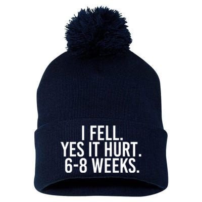 I FELL YES IT HURT 68 WEEKS Funny Pom Pom 12in Knit Beanie