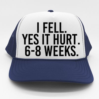 I FELL YES IT HURT 68 WEEKS Funny Trucker Hat