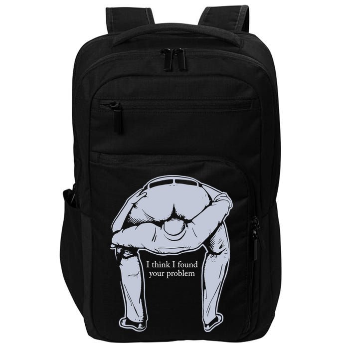 I Found Your Problem Funny Impact Tech Backpack
